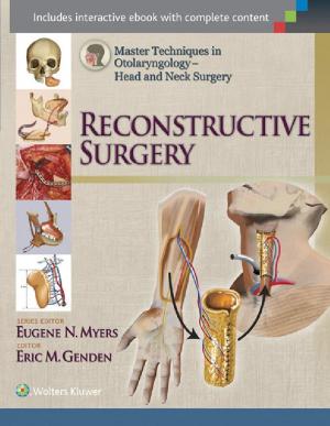 Cover of the book Master Techniques in Otolaryngology - Head and Neck Surgery: Reconstructive Surgery by Dara Brodsky, Elizabeth G. Doherty