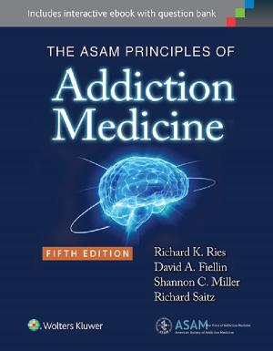 Book cover of The ASAM Principles of Addiction Medicine