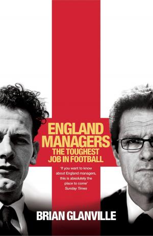 Cover of the book England Managers by Jack Rollin, Glenda Rollin
