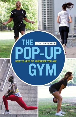 Cover of the book The Pop-up Gym by Luke Dixon