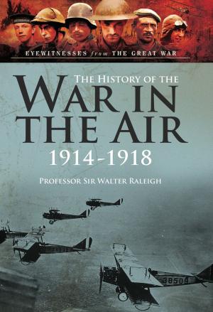 Cover of the book The History of The War in the Air 1914- 1918 by Martin W Bowman