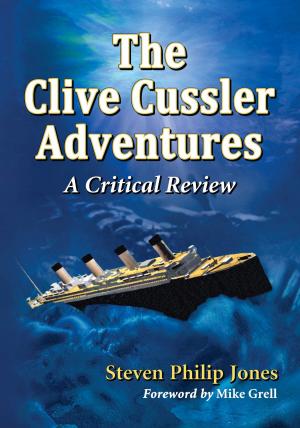 Cover of the book The Clive Cussler Adventures by Katherine H. Adams, Michael L. Keene