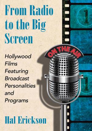 Cover of the book From Radio to the Big Screen by Steve Rajtar