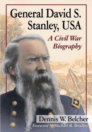 Book cover of General David S. Stanley, USA