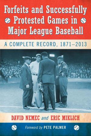 Cover of the book Forfeits and Successfully Protested Games in Major League Baseball by 