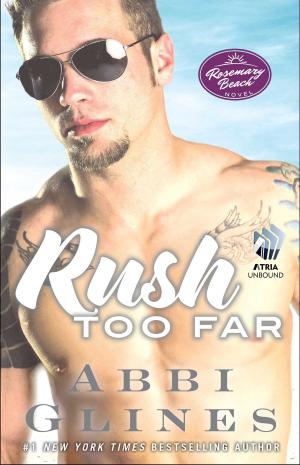 Cover of the book Rush Too Far by Julia Gregson