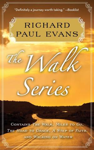 bigCover of the book Richard Paul Evans: The Complete Walk Series eBook Boxed Set by 