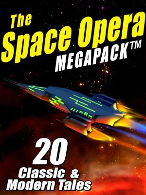 Book cover of The Space Opera MEGAPACK ®