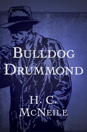 Cover of the book Bulldog Drummond by Donna Huffer