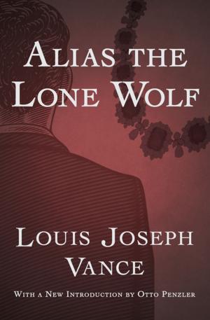 Cover of the book Alias the Lone Wolf by Douglas Hankins