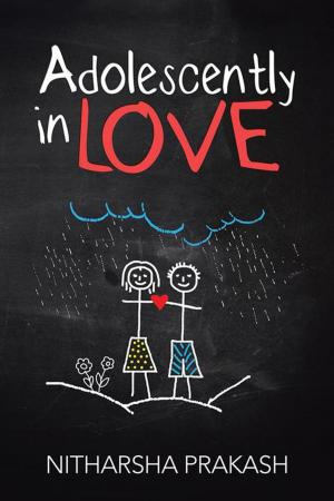 Cover of the book Adolescently in Love by Saranya Francis