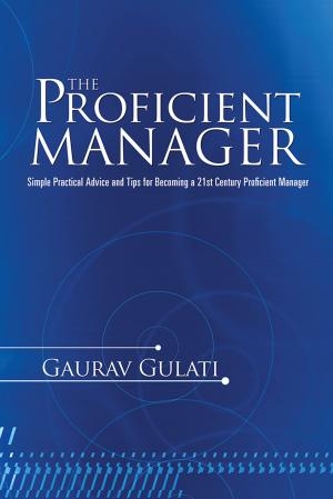 Cover of the book The Proficient Manager by Dr. P. Vijayalakshmi Pandit