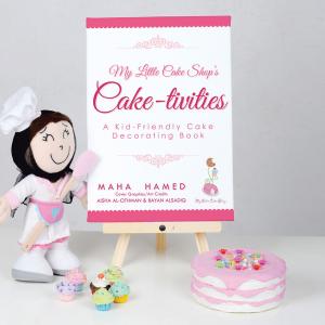 Cover of the book My Little Cake Shop's Cake-Tivities by Lara Therrise Chen