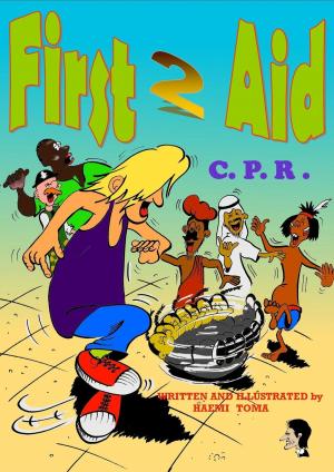 Cover of the book First 2 Aid C.P.R. by Zahra Munir Munsif Ali Safa