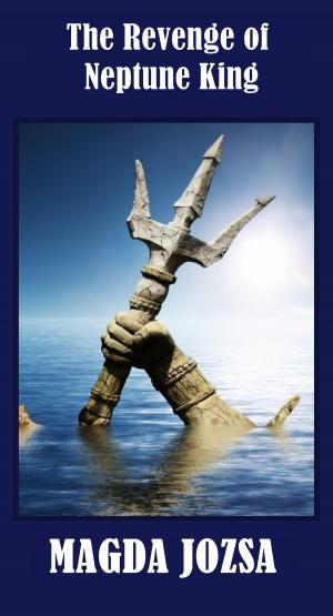 Cover of the book The Revenge of Neptune King by Jared Bernard