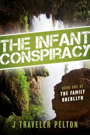 Cover of the book The Infant Conspiracy by Leah Butler and Trudy Peters