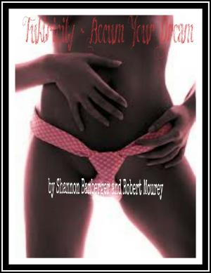 Cover of the book Fuktricity ~ Becum Your Dream by Aleisha Jenkins-Bey