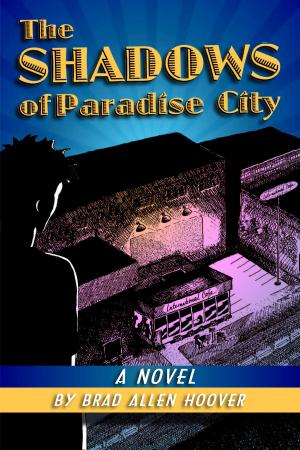 Cover of the book The Shadows of Paradise City by Chad Wesley Smith