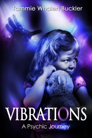 Cover of the book Vibrations - A Psychic Journey by Jered Lyle Wilson