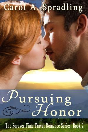 Cover of Pursuing Honor (The Forever Time Travel Romance Series, Book 2)