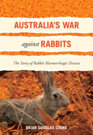 Cover of the book Australia's War Against Rabbits by Jenny Donovan
