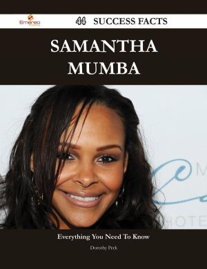 Cover of the book Samantha Mumba 44 Success Facts - Everything you need to know about Samantha Mumba by Miguel Kim
