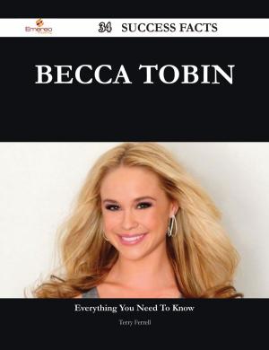 Cover of the book Becca Tobin 34 Success Facts - Everything you need to know about Becca Tobin by Benjamin Franklin Bowen