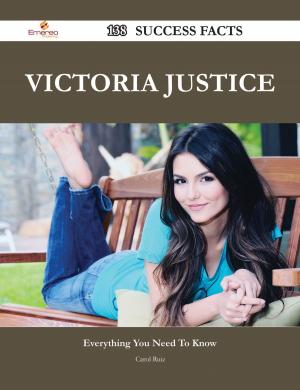 Cover of the book Victoria Justice 138 Success Facts - Everything you need to know about Victoria Justice by Gabriel Vaughn