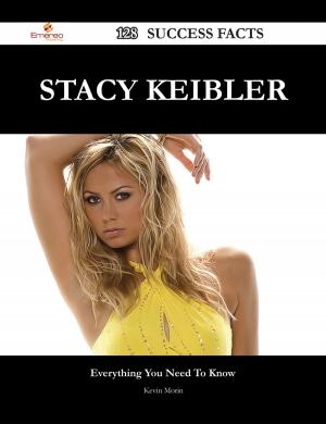 Cover of the book Stacy Keibler 128 Success Facts - Everything you need to know about Stacy Keibler by Karen Gentry