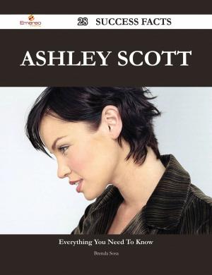 Cover of the book Ashley Scott 28 Success Facts - Everything you need to know about Ashley Scott by Brenda Ashley