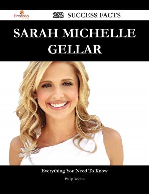 Cover of the book Sarah Michelle Gellar 232 Success Facts - Everything you need to know about Sarah Michelle Gellar by Annie Spears