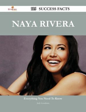 Cover of the book Naya Rivera 115 Success Facts - Everything you need to know about Naya Rivera by Christina Rowland