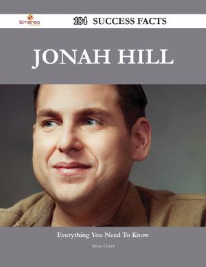 Cover of the book Jonah Hill 184 Success Facts - Everything you need to know about Jonah Hill by Linda Linda