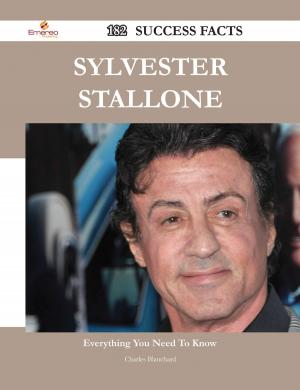Cover of the book Sylvester Stallone 182 Success Facts - Everything you need to know about Sylvester Stallone by Shaun Brady