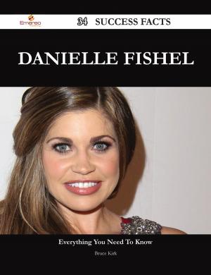 Cover of the book Danielle Fishel 34 Success Facts - Everything you need to know about Danielle Fishel by Steven Craft