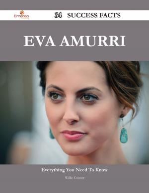 Cover of the book Eva Amurri 34 Success Facts - Everything you need to know about Eva Amurri by Crawford Douglas
