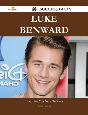 Cover of the book Luke Benward 38 Success Facts - Everything you need to know about Luke Benward by George Hoyt Allen