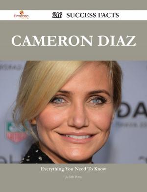 Cover of the book Cameron Diaz 216 Success Facts - Everything you need to know about Cameron Diaz by William Manning