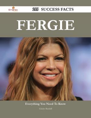 Cover of the book Fergie 215 Success Facts - Everything you need to know about Fergie by Patrick Solis