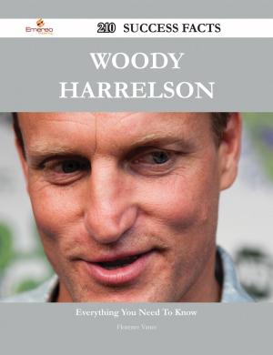 Cover of the book Woody Harrelson 210 Success Facts - Everything you need to know about Woody Harrelson by Jack Stephanie