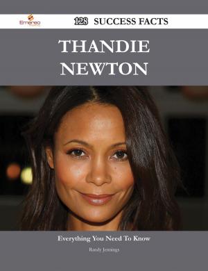 Book cover of Thandie Newton 128 Success Facts - Everything you need to know about Thandie Newton