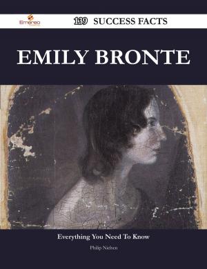 Cover of the book Emily Bronte 139 Success Facts - Everything you need to know about Emily Bronte by Carl Janice