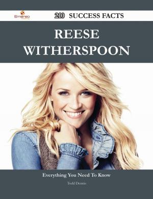 Cover of the book Reese Witherspoon 210 Success Facts - Everything you need to know about Reese Witherspoon by Jennifer Gamble