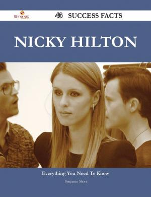 Cover of the book Nicky Hilton 43 Success Facts - Everything you need to know about Nicky Hilton by Pat DiGeorge