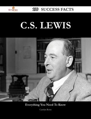 Cover of the book C.S. Lewis 199 Success Facts - Everything you need to know about C.S. Lewis by Ruby Reed