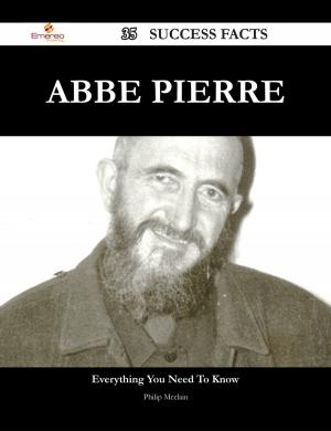 Book cover of Abbe Pierre 35 Success Facts - Everything you need to know about Abbe Pierre