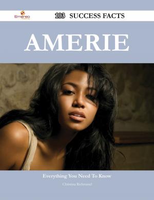 Cover of the book Amerie 103 Success Facts - Everything you need to know about Amerie by Jacqueline Wong