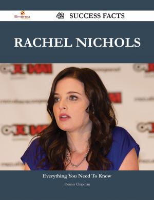 Cover of the book Rachel Nichols 42 Success Facts - Everything you need to know about Rachel Nichols by Andersen Hans