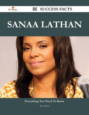 Cover of the book Sanaa Lathan 84 Success Facts - Everything you need to know about Sanaa Lathan by Peck Albert