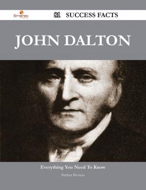 Cover of the book John Dalton 81 Success Facts - Everything you need to know about John Dalton by Elizabeth Solis